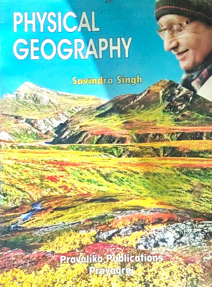 Physical Geography By Savindra Singh