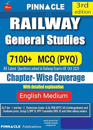 Pinnacle Railway General Studies 7100+ MCQ PYQ Updated Till October 2025 3rd Edition English Medium