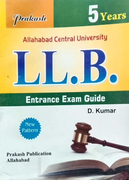 Prakash Allahabad Central University LLB 5 Years Entrance Exam Guide English Medium By D Kumar