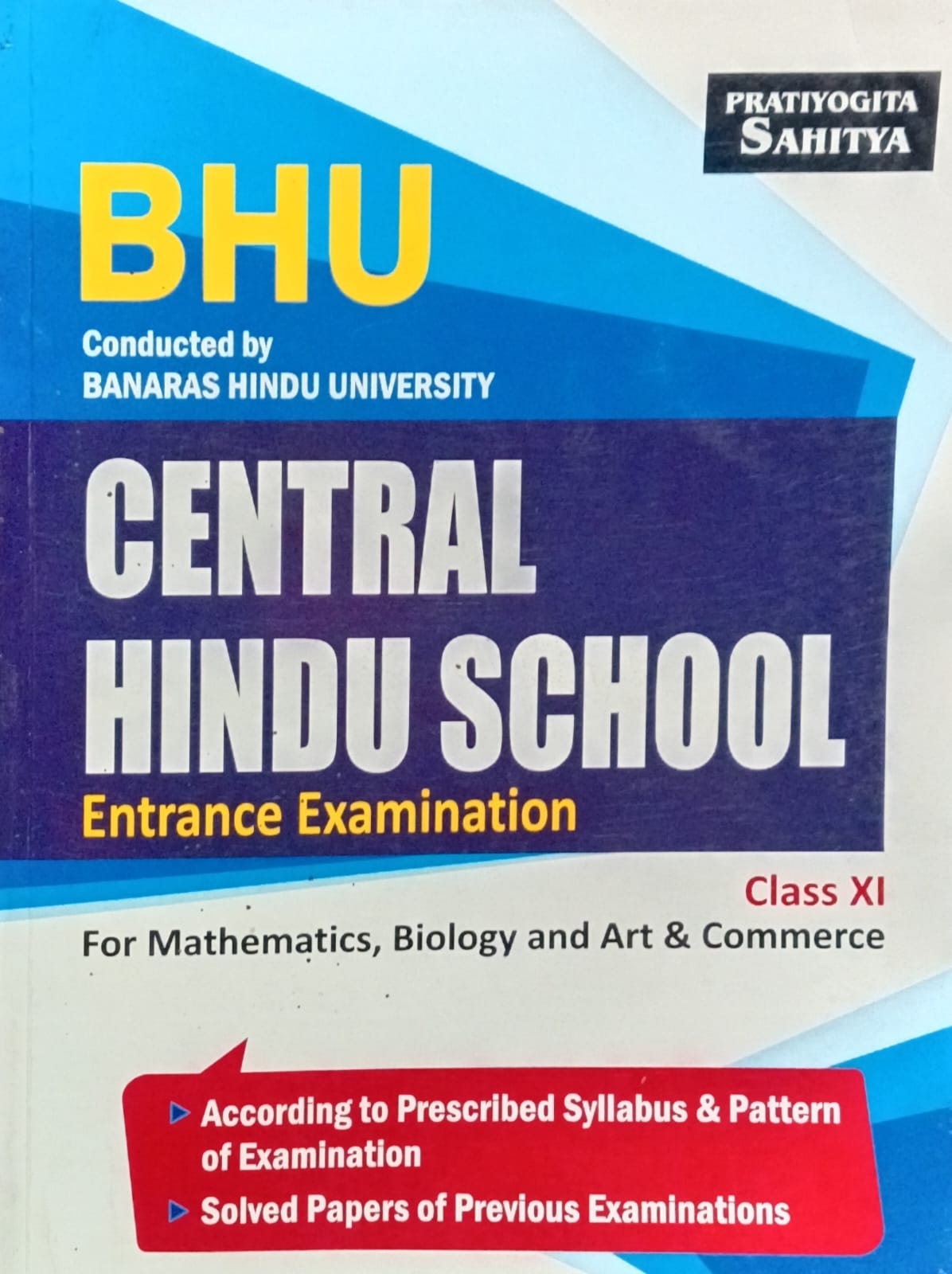 Pratiyogita Sahitya BHU CHS Central Hindu School Class 9 Entrance Exam Guide English Medium for Mathematics Biology and Art and Commerce
