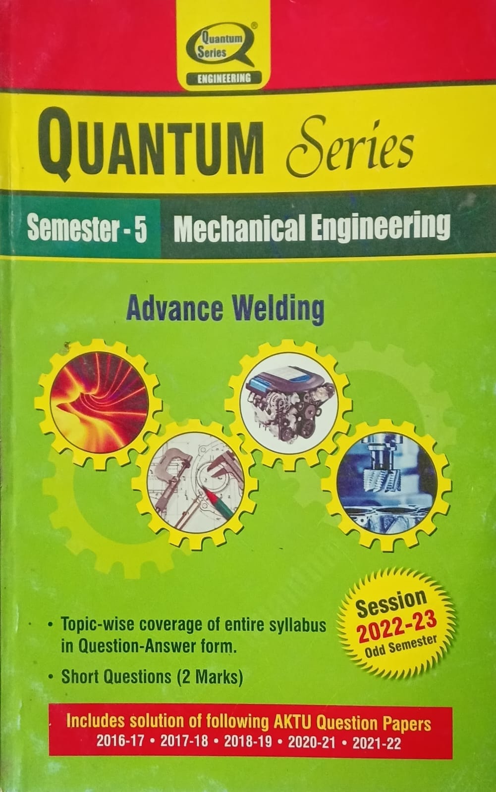 Quantum Series Advance Welding KME055 AKTU B.Tech Semester 5 Mechanical Engineering Session 2022-2023