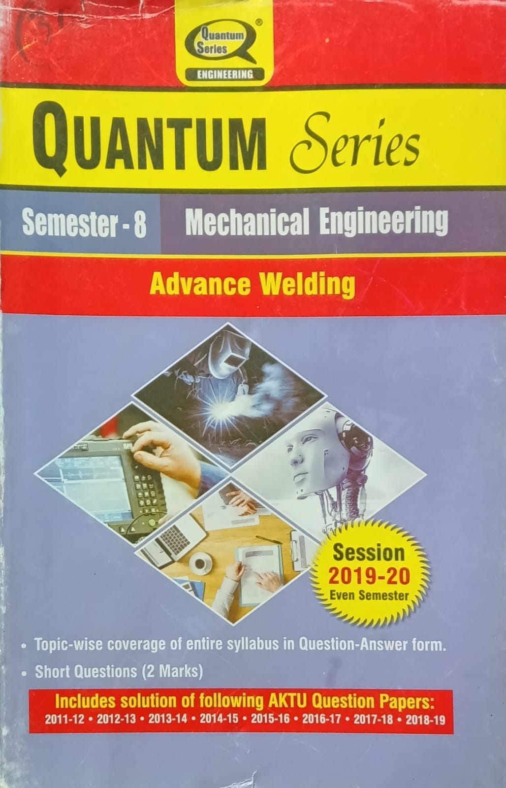Quantum Series Advance Welding RME081 AKTU B.Tech Semester 8 Mechanical Engineering Session 2019-2020