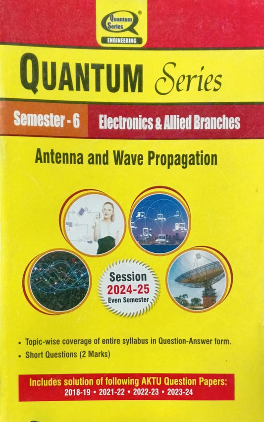 Quantum Series Antenna and Wave Propagation BEC603 AKTU BTech Semester 6 Session 2024-2025 Electronics and Allied Branches