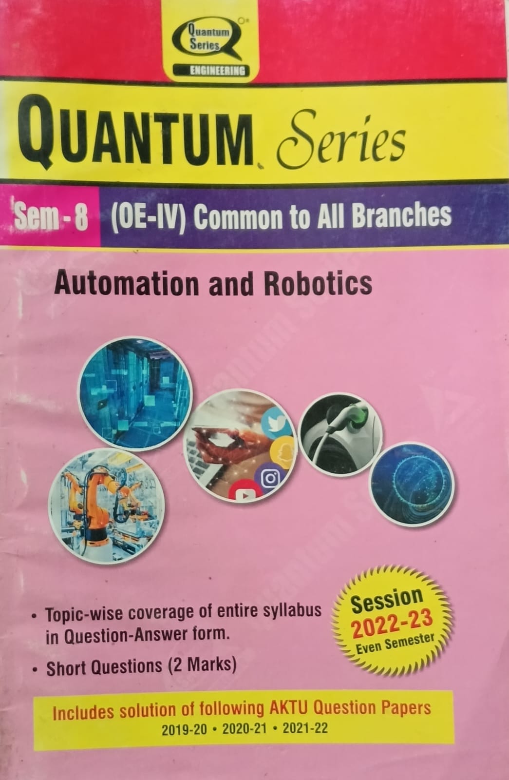 Quantum Series Automation and Robotics AKTU B.Tech Semester 8 OE-IV Common to All Branches Session 2022-2023