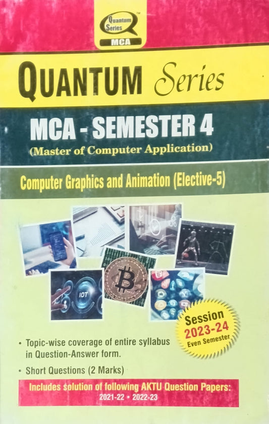 Quantum Series Computer Graphics and Animation Elective-5 KCA052 AKTU MCA Semester 4 Session 2023-2024