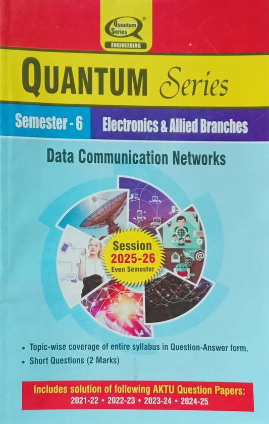 Quantum Series Data Communication Networks BEC062 AKTU B.Tech Semester 6 Electronics and Allied Branches Session 2025-2026
