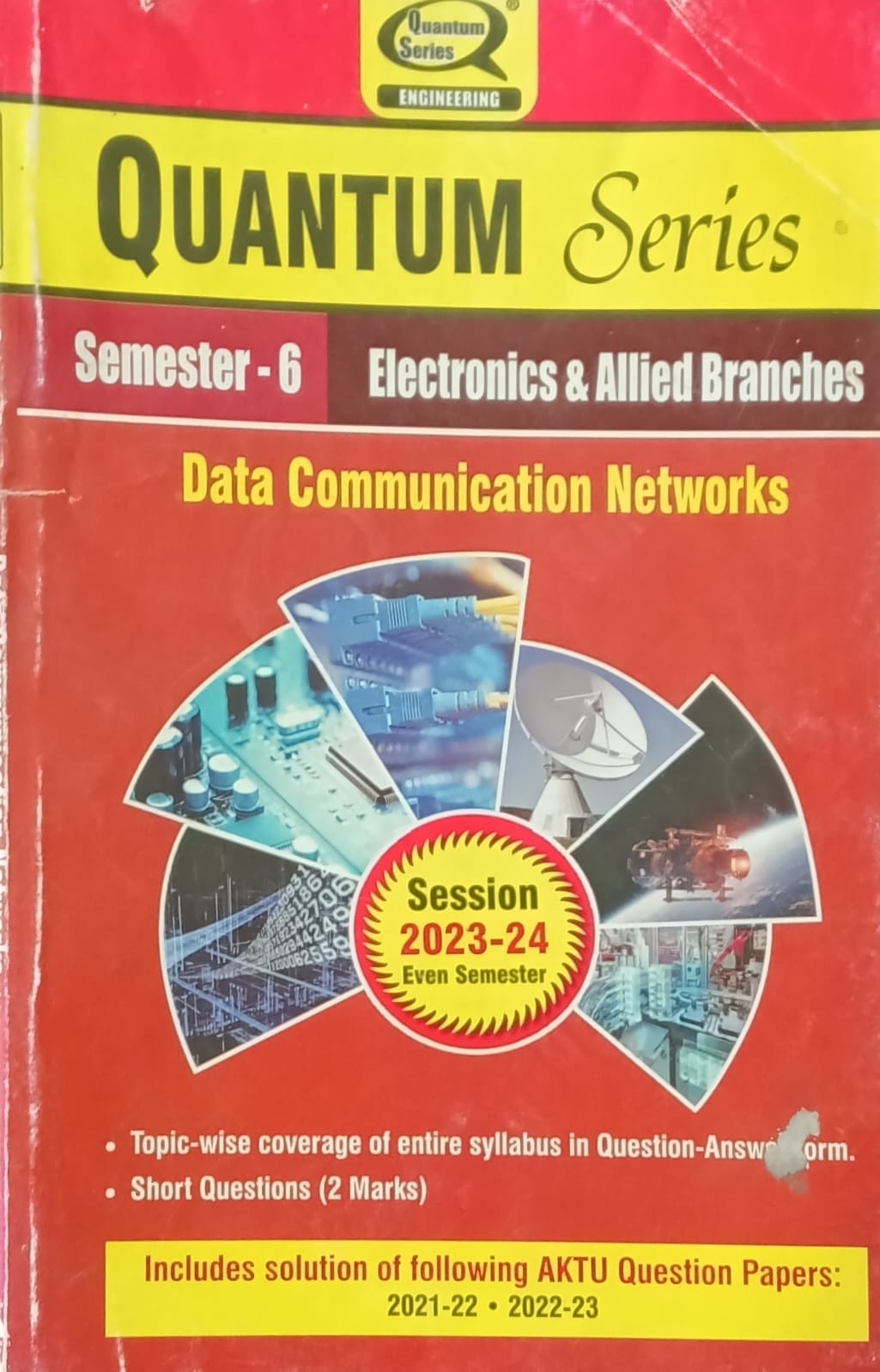 Quantum Series Data Communication Networks KEC 063 AKTU BTech Semester 6 Session 2023-2024 Electronics and Allied Branches