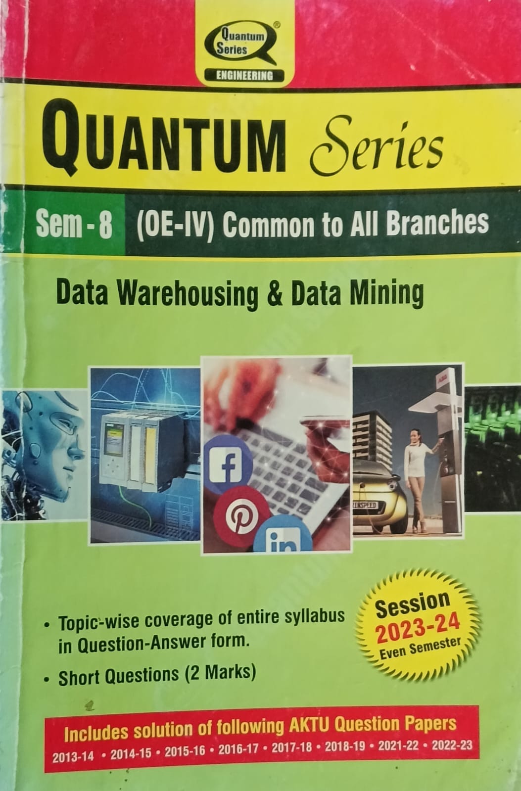Quantum Series Data Warehousing and Data Mining AKTU B.Tech Semester 8 OE-IV Common to All Branches Session 2023-2024