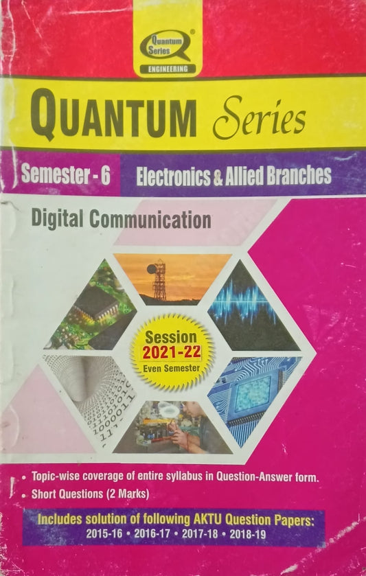 Quantum Series Digital Communication KEC 601 AKTU BTech Semester 6 Session 2021-2022 Electronics and Allied Branches