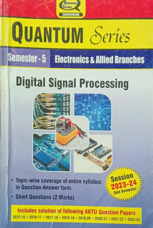 Quantum Series Digital Signal Processing KEC503 AKTU B.Tech Semester 5 Electronics and Allied Branches Session 2023-2024
