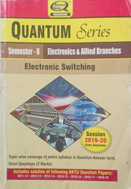 Quantum Series Electronic Switching REC080 AKTU B.Tech Semester 8 Electronics and Allied Branches Session 2019-2020