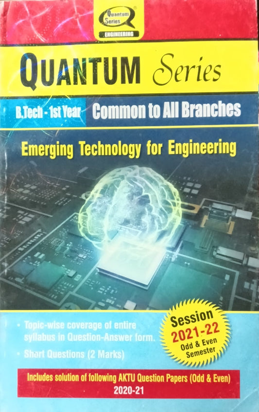 Quantum Series Emerging Technology for Engineering KMC102/202 AKTU BTech 1st Year Session 2021-2022 Common to All Branches
