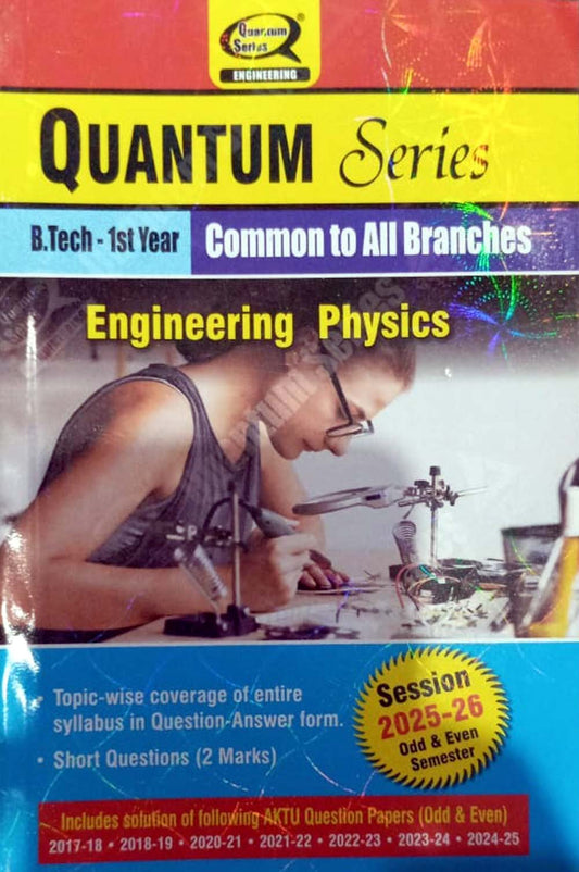 Quantum Series Engineering Physics 2026 AKTU B.Tech 1st Year Session 2025-2026 Common to All Branches