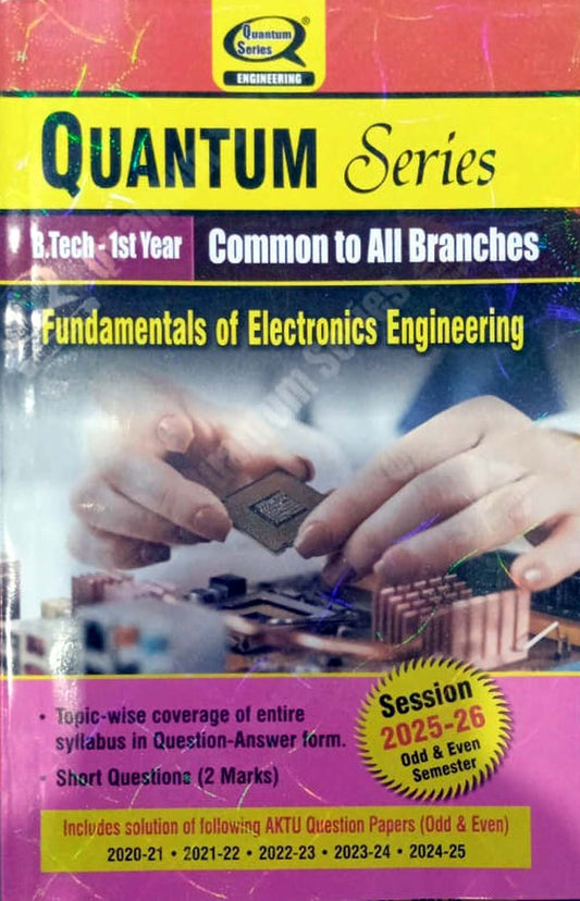 Quantum Series Fundamentals of Electronics Engineering 2026 AKTU B.Tech Semester 1 Session 2025-2026 Common to All Branches