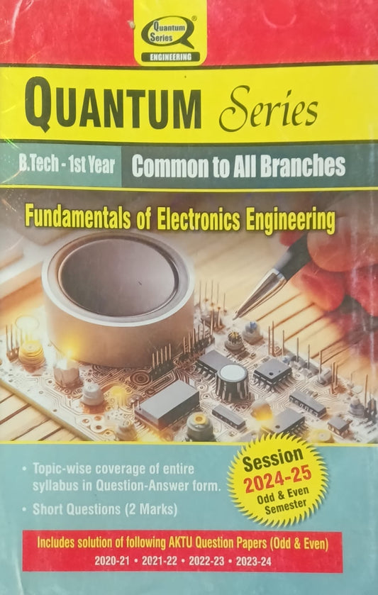 Quantum Series Fundamentals of Electronics Engineering BEC101/BEC201 AKTU BTech 1st Year Common to All Branches Session 2024-2025