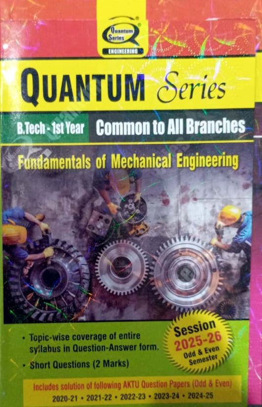 Quantum Series Fundamentals of Mechanical Engineering 2026 AKTU B.Tech 1st Year Session 2025-2026 Common to All Branches