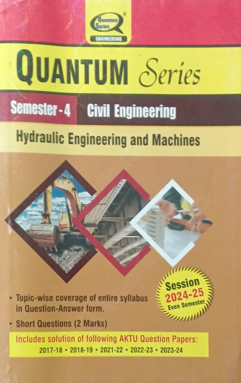 Quantum Series Hydraulic Engineering and Machines BCE403 AKTU BTech Semester 4 Civil Engineering Session 2024-2025