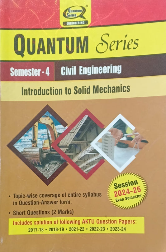 Quantum Series Introduction to Solid Mechanics BCE402 AKTU BTech Semester 4 Civil Engineering Session 2024-2025