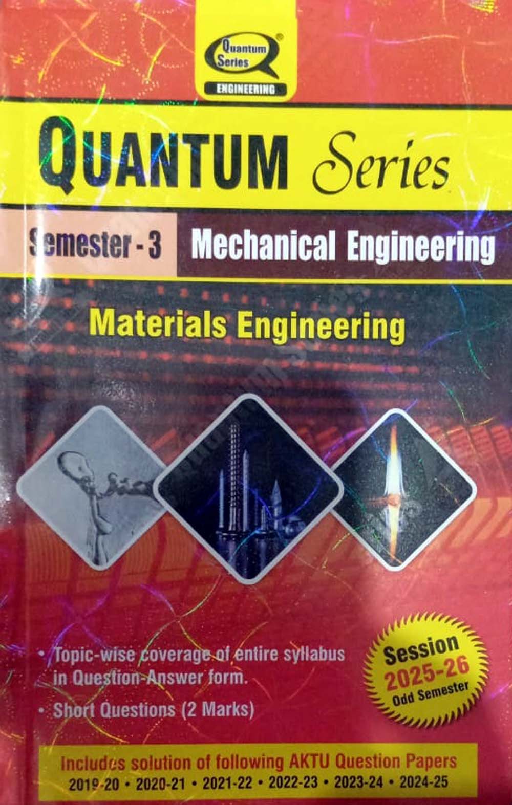 Quantum Series Materials Engineering 2026 BME303 AKTU B.Tech Semester 3 Session 2025-2026 Mechanical Engineering
