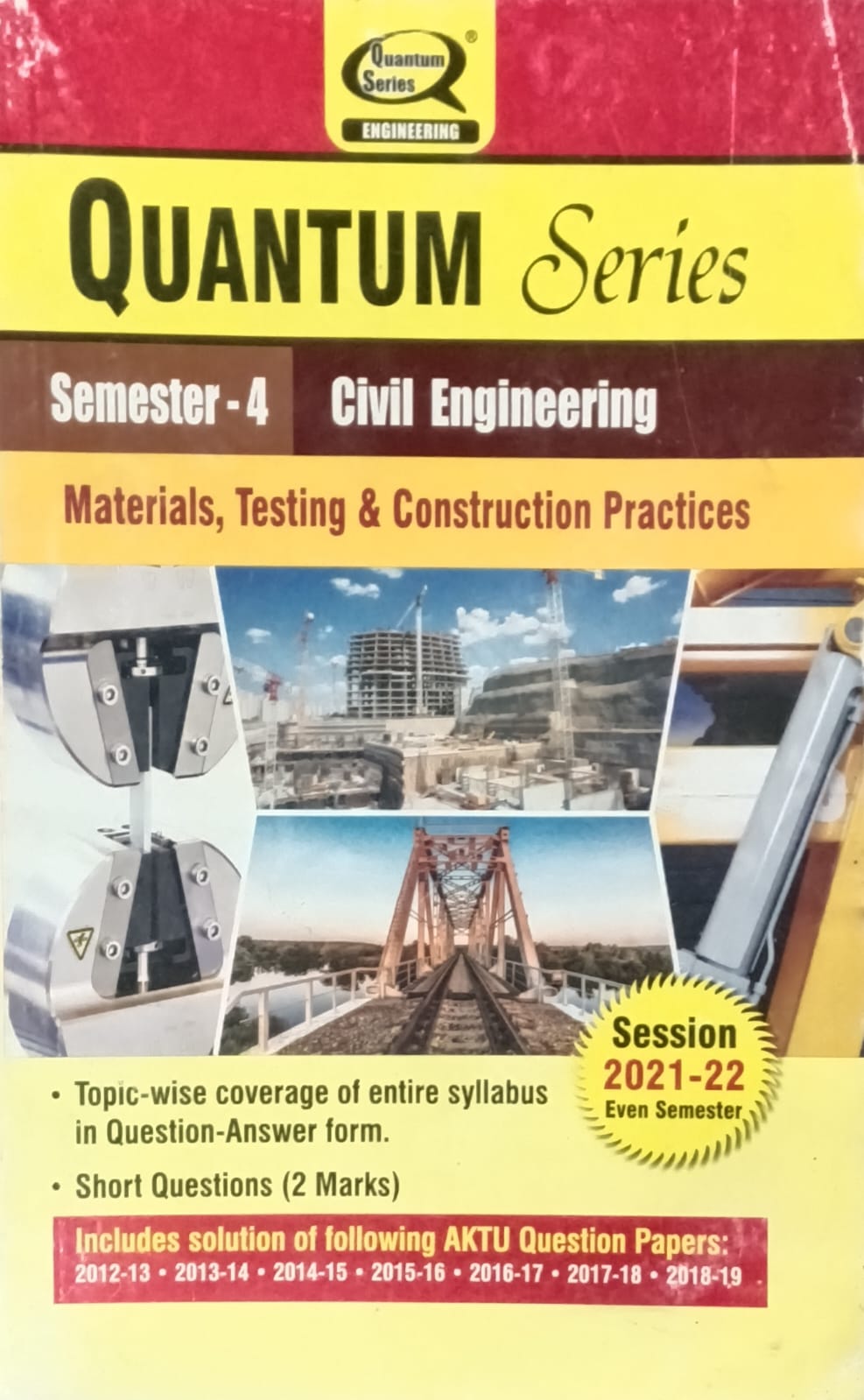 Quantum Series Materials Testing and Construction Practices KCE401 AKTU BTech Semester 4 Civil Engineering Session 2021-2022