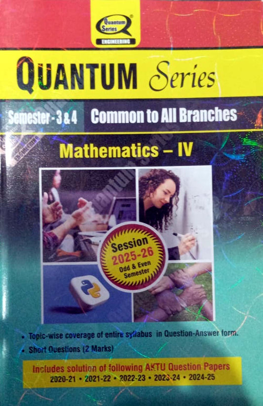 Quantum Series Mathematics-IV 2026 AKTU B.Tech Semester 3 and 4 Session 2025-2026 Common to All Branches