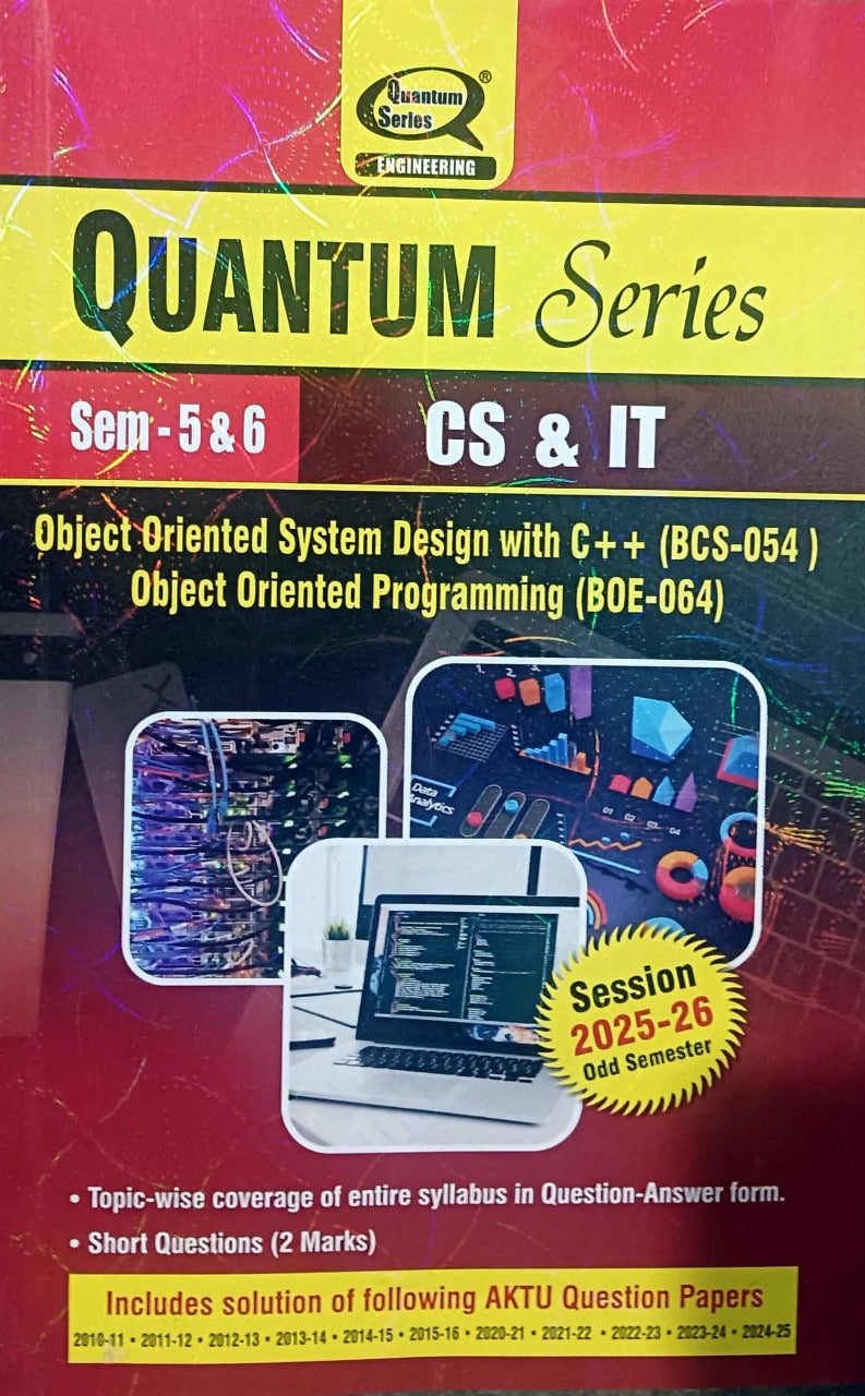 Quantum Series Object Oriented System Design with C++ and Object Oriented Programming 2026 BCS054 BOE064 AKTU B.Tech Semester 5 and 6 Session 2025-2026 CS and IT