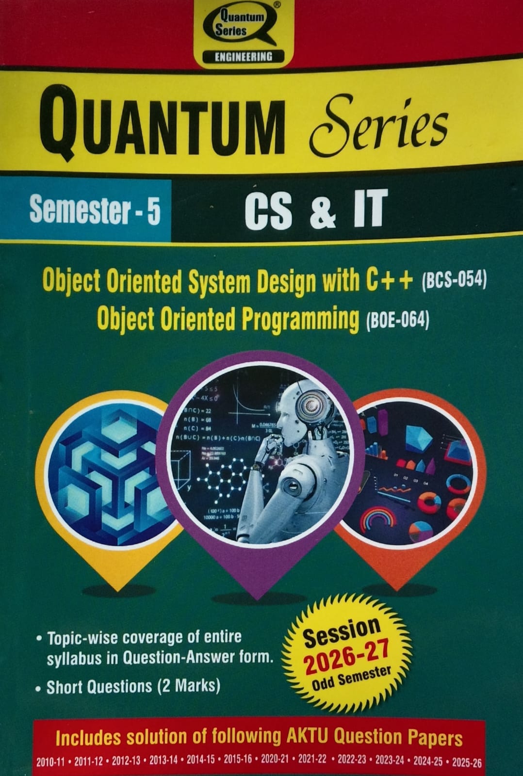 Quantum Series Object Oriented System Design with C++ and Programming BCS054 and BOE064 AKTU B.Tech Semester 5 CS and IT Session 2026-2027