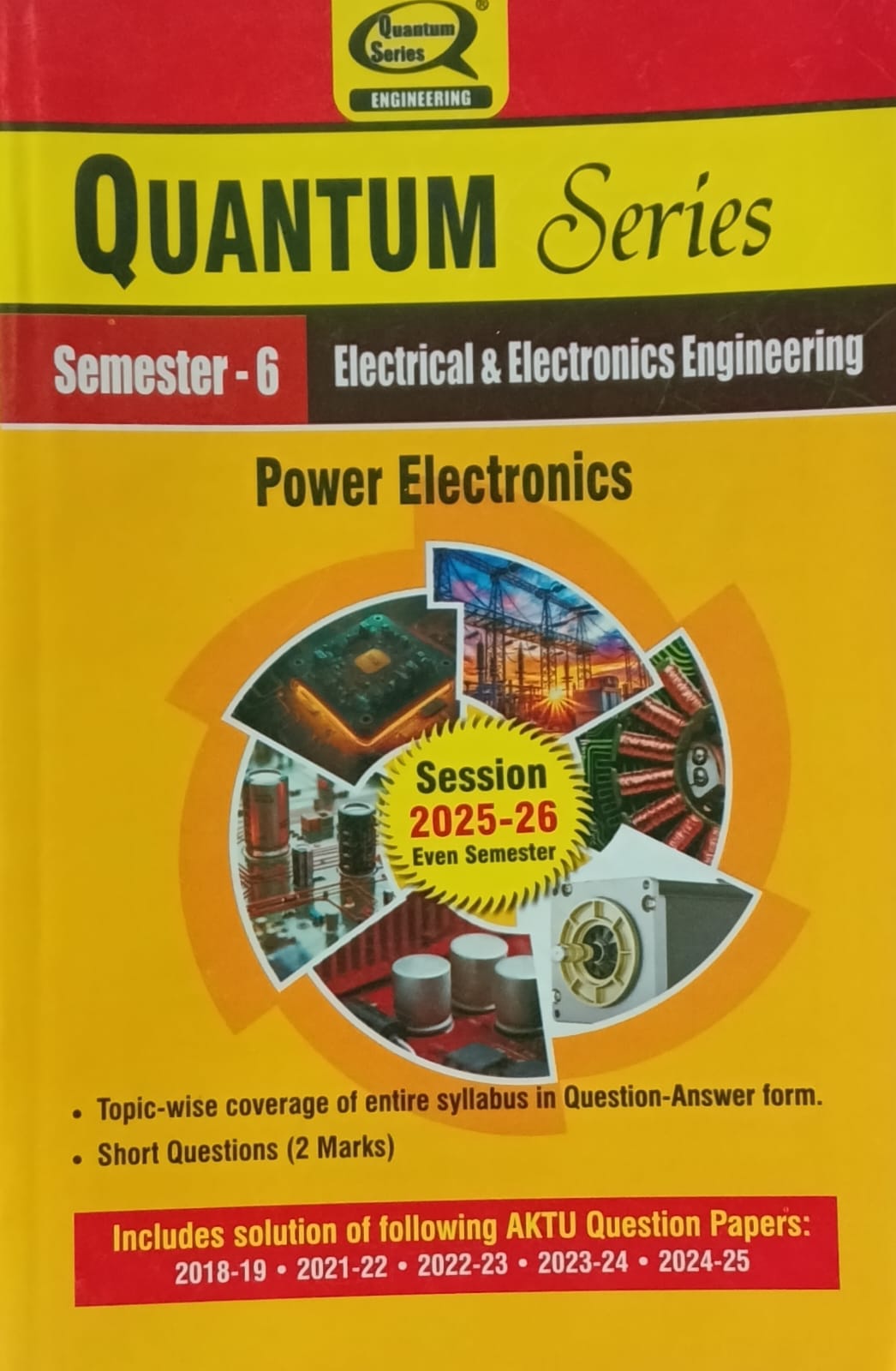Quantum Series Power Electronics BEE603 AKTU B.Tech Semester 6 Electrical and Electronics Engineering Session 2025-2026