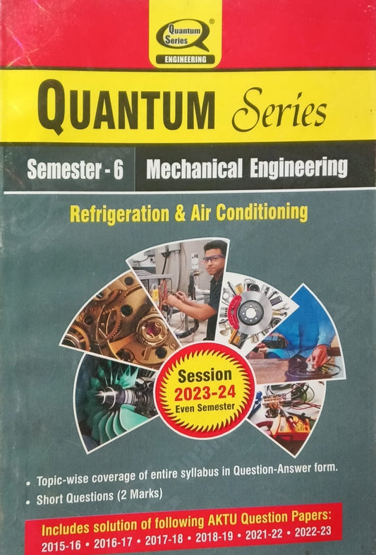 Quantum Series Refrigeration and Air Conditioning KME 601 AKTU BTech Semester 6 Session 2023-2024 Mechanical Engineering