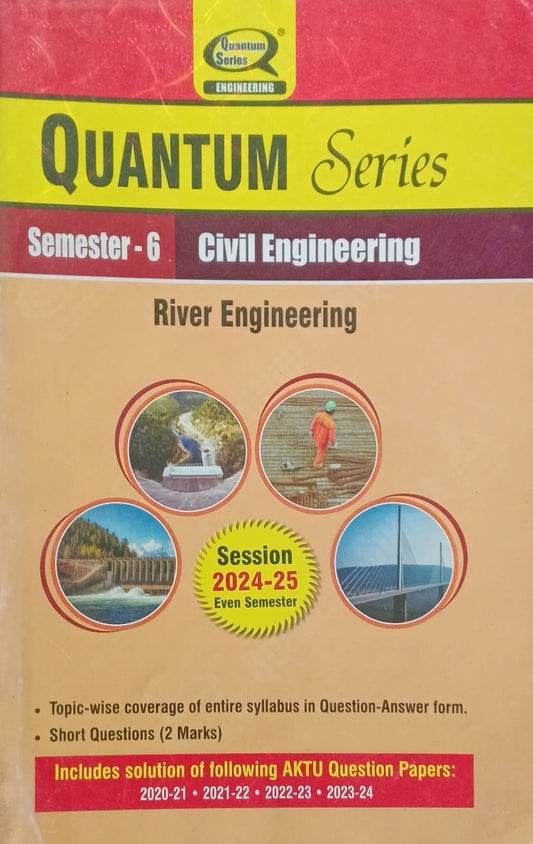 Quantum Series River Engineering BCE062 AKTU BTech Semester 6 Session 2024-2025 Civil Engineering