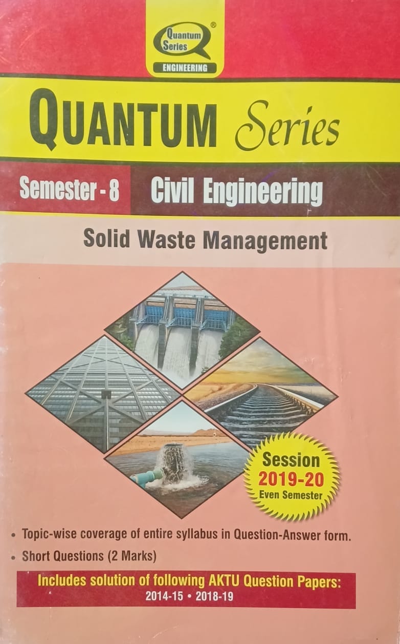 Quantum Series Solid Waste Management RCE084 AKTU B.Tech Semester 8 Civil Engineering Session 2019-2020