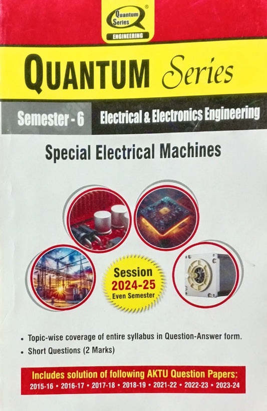Quantum Series Special Electrical Machines BEE061 AKTU BTech Semester 6 Session 2024-2025 Electrical and Electronics Engineering