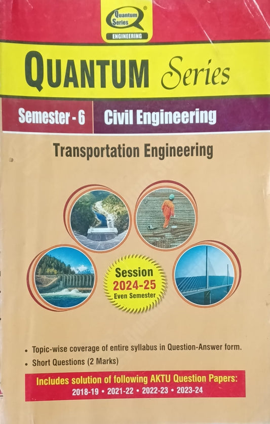 Quantum Series Transportation Engineering BCE602 AKTU BTech Semester 6 Session 2024-2025 Civil Engineering