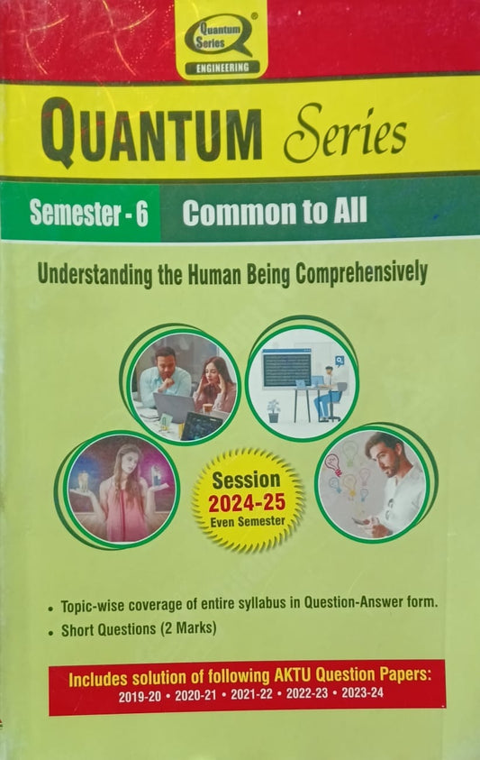 Quantum Series Understanding the Human Being Comprehensively KOE 069 AKTU BTech Semester 6 Session 2024-2025 Common to All