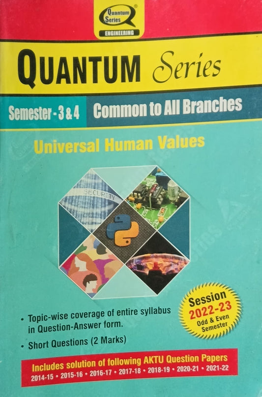 Quantum Series Universal Human Values KVE 301/401 AKTU B.Tech Semester 3 and 4 Common to All Branches Session 2022-2023