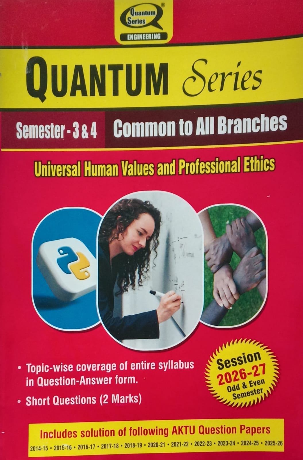 Quantum Series Universal Human Values and Professional Ethics BVE301/BVE401 AKTU B.Tech Semester 3 and 4 Common to All Branches Session 2026-2027