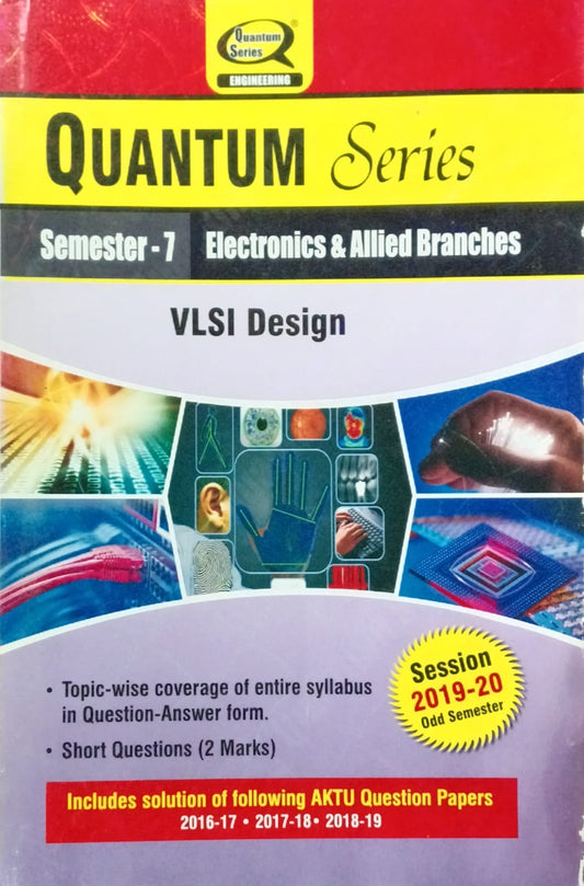 Quantum Series VLSI Design REC702 AKTU BTech Semester 7 Electronics and Allied Branches Session 2019-2020