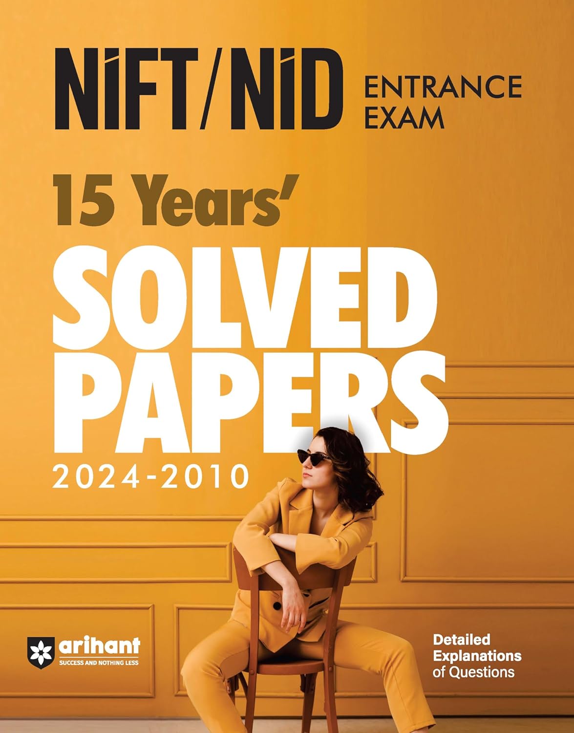 Arihant NIFT and NID Entrance Exam 2025 Previous 15 Years Solved Papers 2024 to 2010 Book English Medium