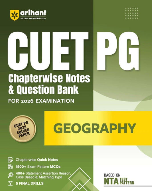 Arihant CUET PG 2026 Geography Chapterwise Notes and Question Bank Based on NTA Pattern 1500+ Exam Pattern MCQs with Quick Revision Notes and Solved Paper 2025
