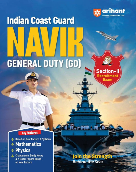 Arihant Indian Coast Guard Navik GD Section 2 Exam Complete Syllabus Coverage with Chapterwise PYQs and Maths Formulas English 
