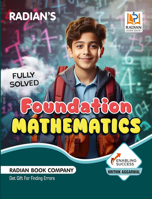 Radian Foundation Mathematics Book Fully Solved Useful for JNV Sainik School AISSEE RMS Olympiad and Other Entrance Exams in English 