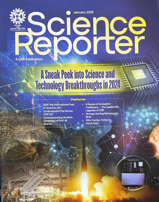 Science Reporter January 2025 English Monthly Magazine A Sneak Peek Into Science And Technology Breakthroughs In 2024 Special Issue
