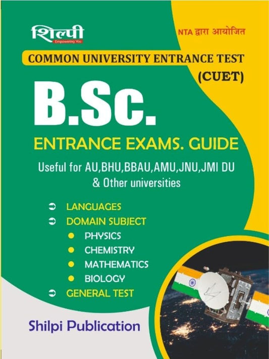 Shilpi NTA CUET BSc Entrance Exam Guide English Medium for AU BHU BBAU AMU JNU JMI DU and Other Universities