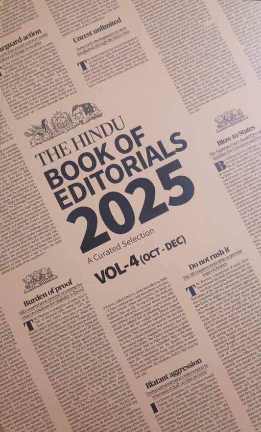 The Hindu Book of Editorials 2025 Volume-4 October to December A Curated Selection