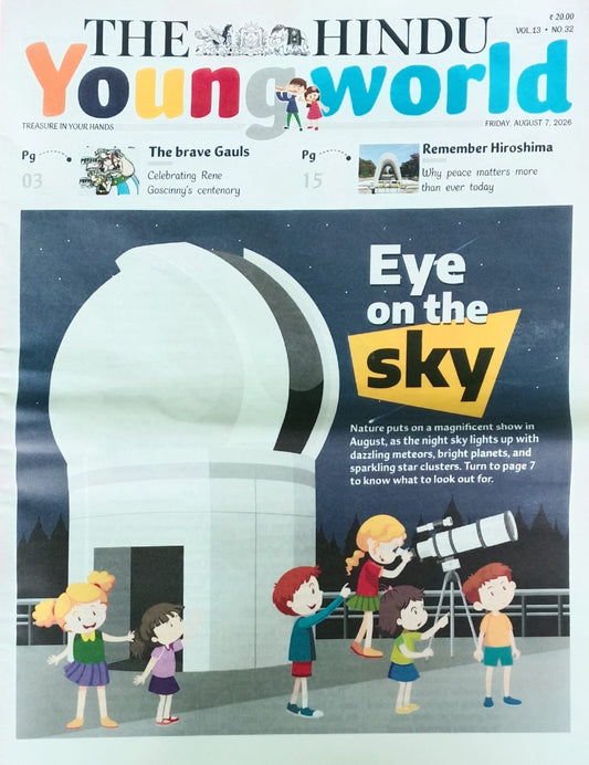 The Hindu Young World 7 August 2026 Weekly Paper Volume-13 No.32 Eye on The Sky 