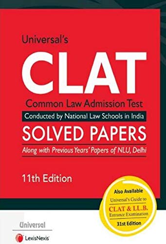 Universal Lexis Nexis CLAT Common Law Admission Test Solved Papers Along with PYQs of NLU Delhi 11th Edition English Medium