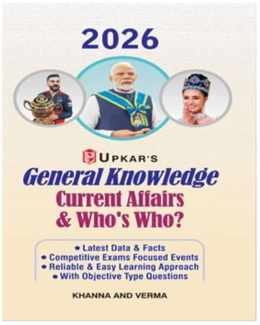 Upkar GK 2026 General Knowledge Current Affairs And Who’s Who 2026 Latest Data and Facts With Objective Type Questions