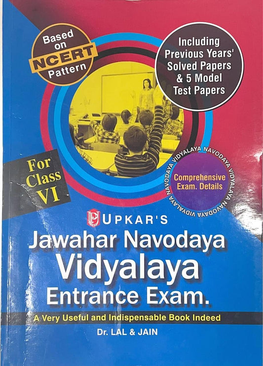 Upkar Jawahar Navodaya Vidyalaya Class 6 Entrance Exam Previous Years Solved Papers and 5 Model Test Papers English Medium By Dr Lal and Jain