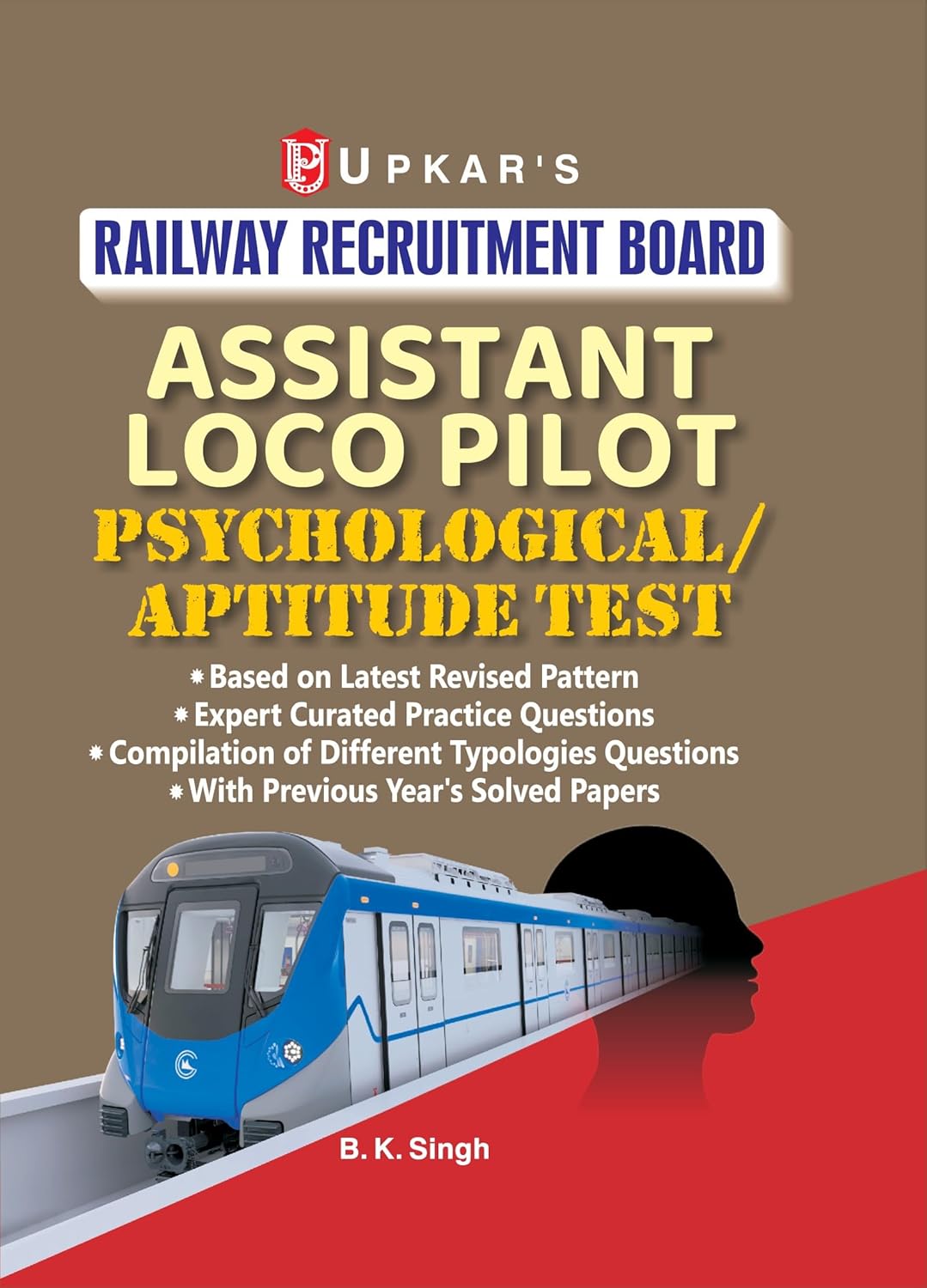 Upkar RRB ALP Assistant Loco Pilot Exam Psychological/Aptitude Test Book English Medium By B K Singh