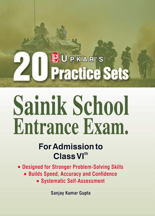 Upkar Sainik School 2027 Class 6 Entrance Exam 20 Practice Sets English Medium By Sanjay Kumar Gupta